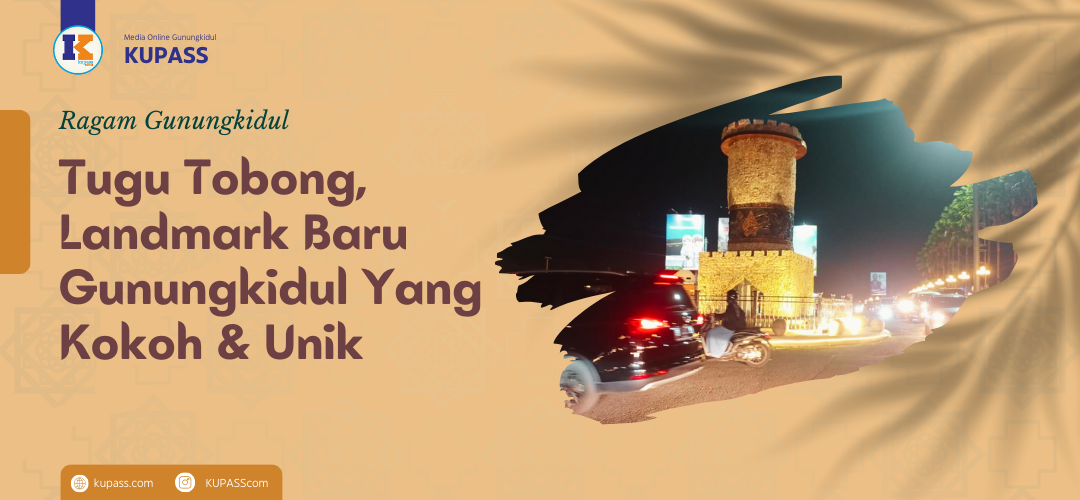 Landmark Baru Gunungkidul Yang Kokoh & Unik