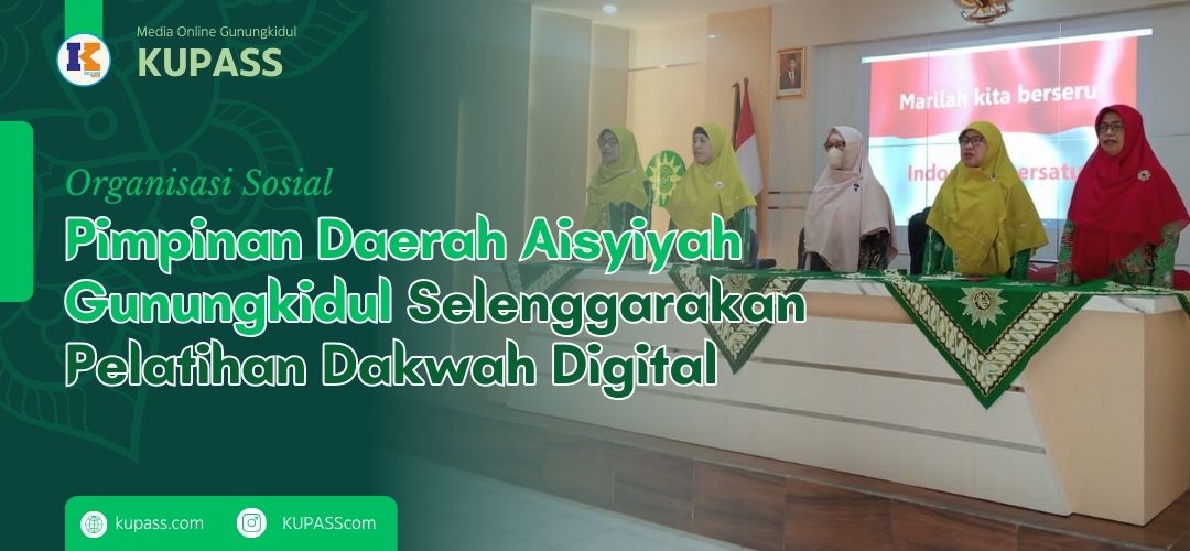 Pimpinan Daerah Aisyiyah Gunungkidul Selenggarakan Pelatihan Dakwah Digital
