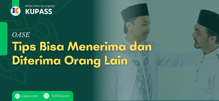 Resep Dan Tips Bisa Menerima Dan Diterima Orang Lain