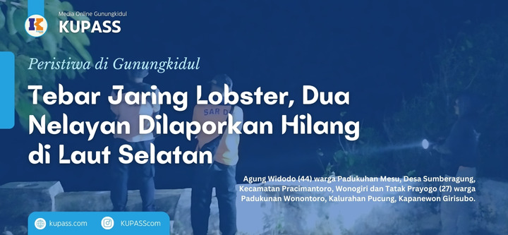 Dua Nelayan Dilaporkan Hilang Di Laut Selatan